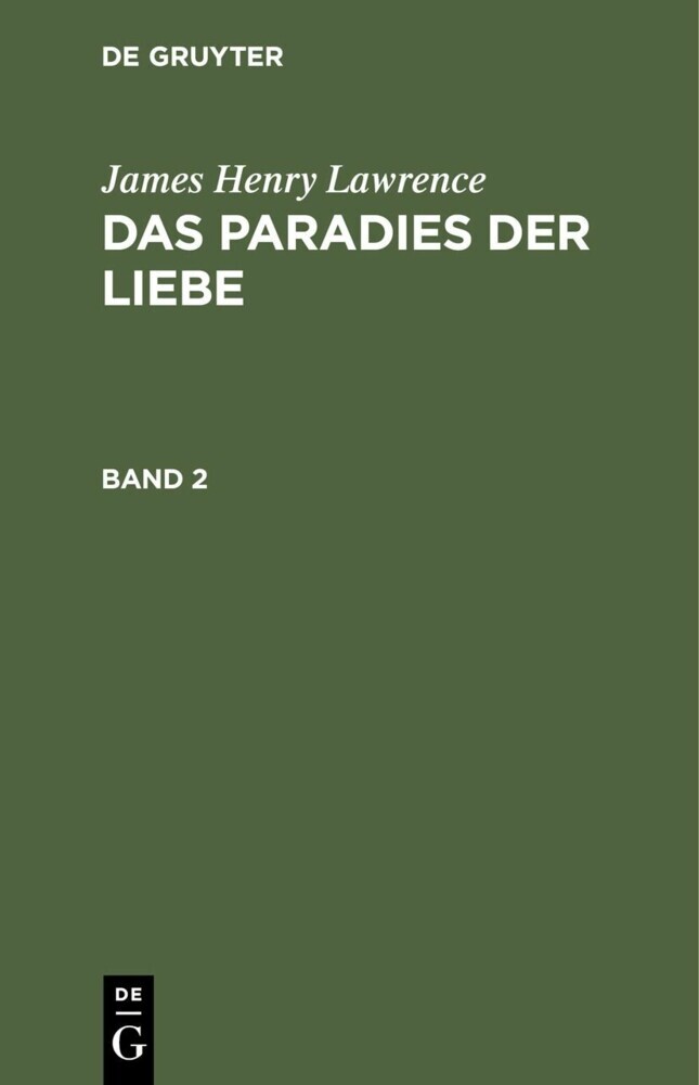 James Henry Lawrence: Das Paradies der Liebe. Band 2 main product photo