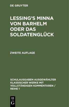 Lessing's Minna von Barhelm oder das Soldatenglück