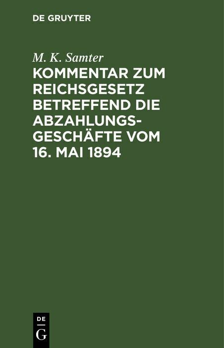 Kommentar zum Reichsgesetz betreffend die Abzahlungsgeschäfte vom 16. Mai 1894 main product photo