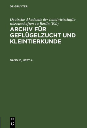 Archiv für Geflügelzucht und Kleintierkunde. Band 15, Heft 4