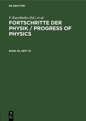 Fortschritte der Physik / Progress of Physics. Band 29, Heft 10