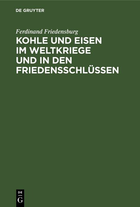 Kohle und Eisen im Weltkriege und in den Friedensschlüssen main product photo