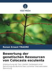 Bewertung der genetischen Ressourcen von Colocasia esculenta