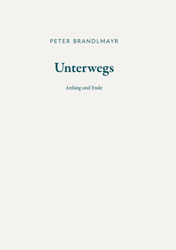 Unterwegs - Anfang und Ende main product photo