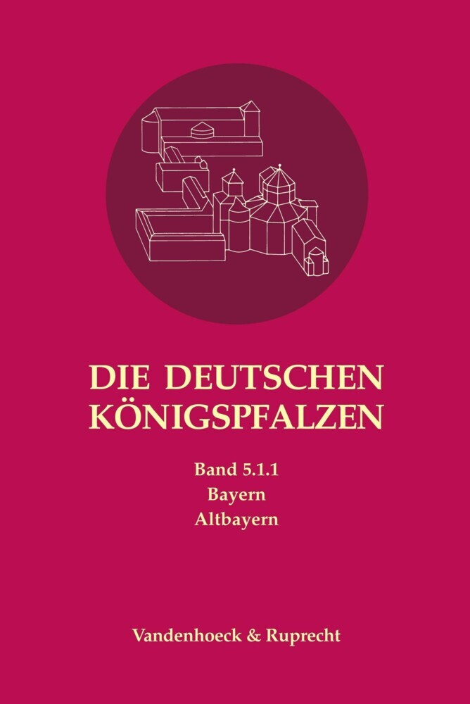 Die deutschen Königspfalzen. Band 5: Bayern main product photo