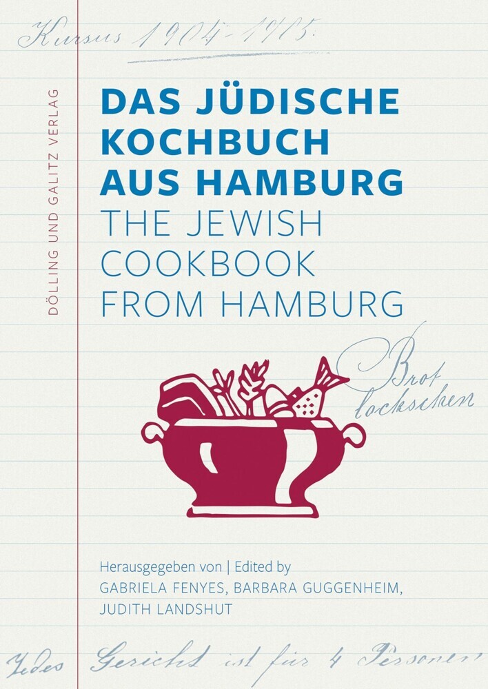 Das Jüdische Kochbuch aus Hamburg. The Jewish Cookbook from Hamburg main product photo