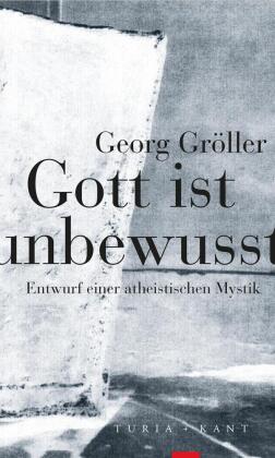Gott ist unbewusst