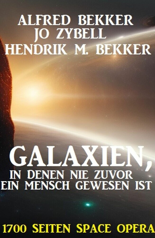 Galaxien, in denen nie zuvor ein Mensch gewesen ist: 1700 Seiten Space Opera main product photo