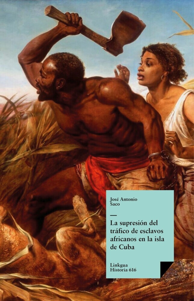 La supresión del tráfico de esclavos africanos en la isla de Cuba main product photo