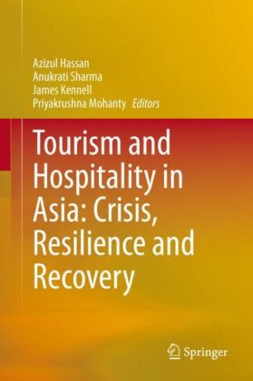 Tourism and Hospitality in Asia: Crisis, Resilience and Recovery