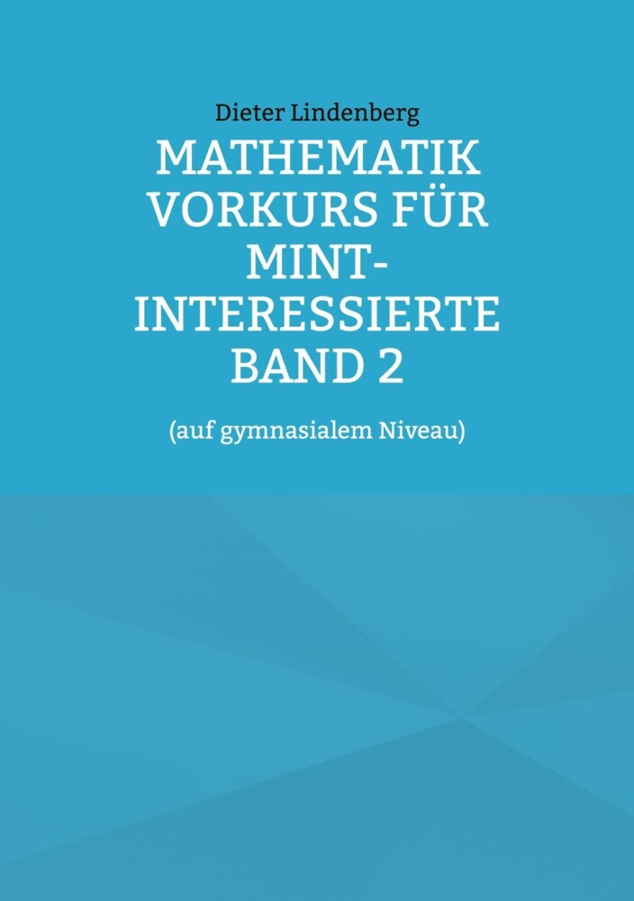 Mathematik Vorkurs für MINT-Interessierte Band 2 main product photo