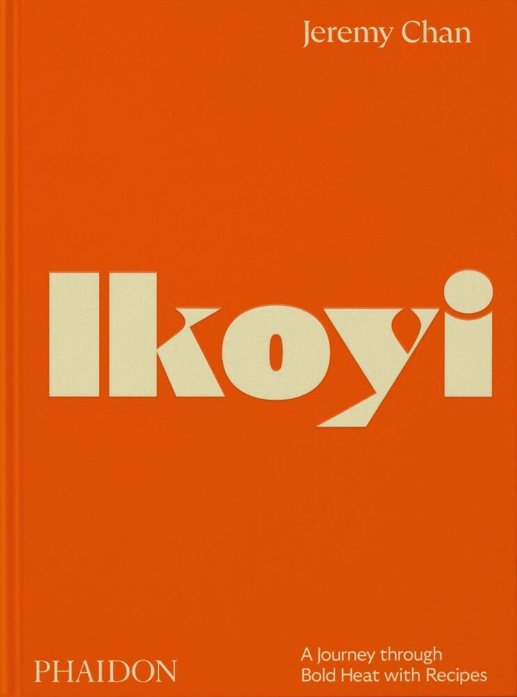 Ikoyi, A Journey Through Bold Heat with Recipes main product photo
