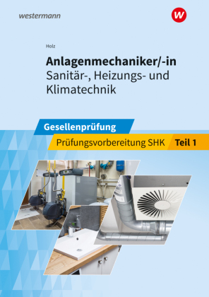 Anlagenmechaniker/-in  Sanitär-, Heizungs- und Klimatechnik