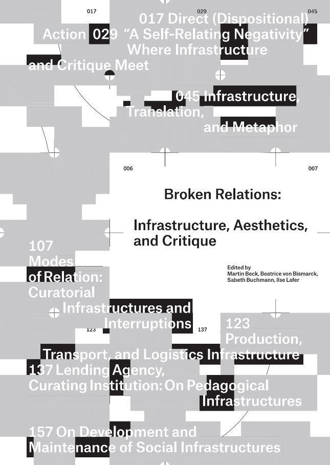 Broken Relations. Infrastructure, Aesthetics, and Critique main product photo