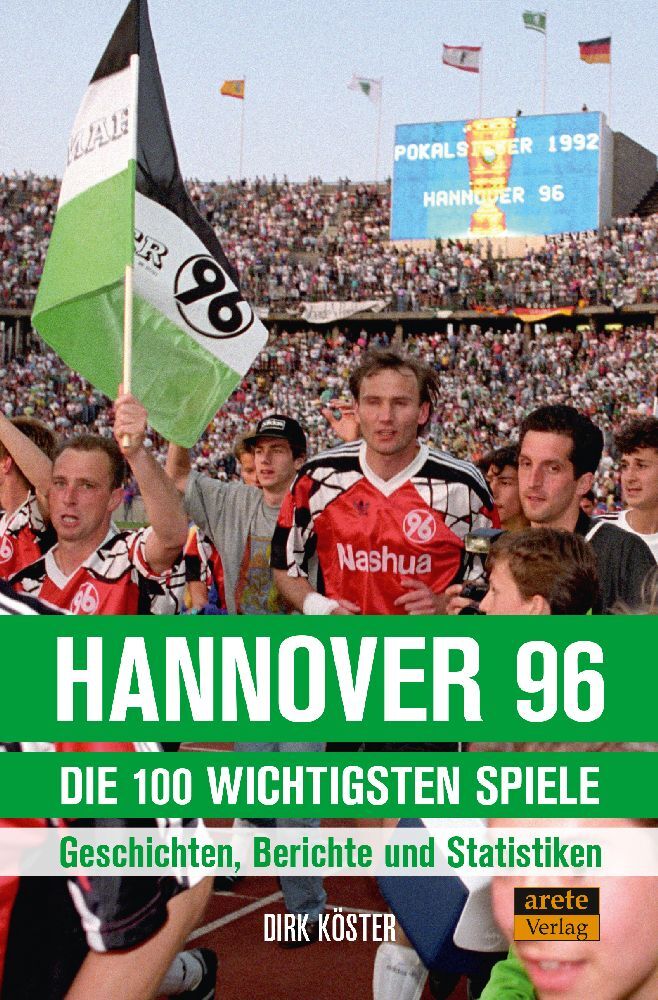Hannover 96 - die 100 wichtigsten Spiele main product photo
