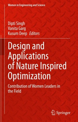 Design and Applications of Nature Inspired Optimization