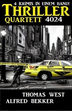 Thriller Quartett 4024 - 4 Krimis in einem Band