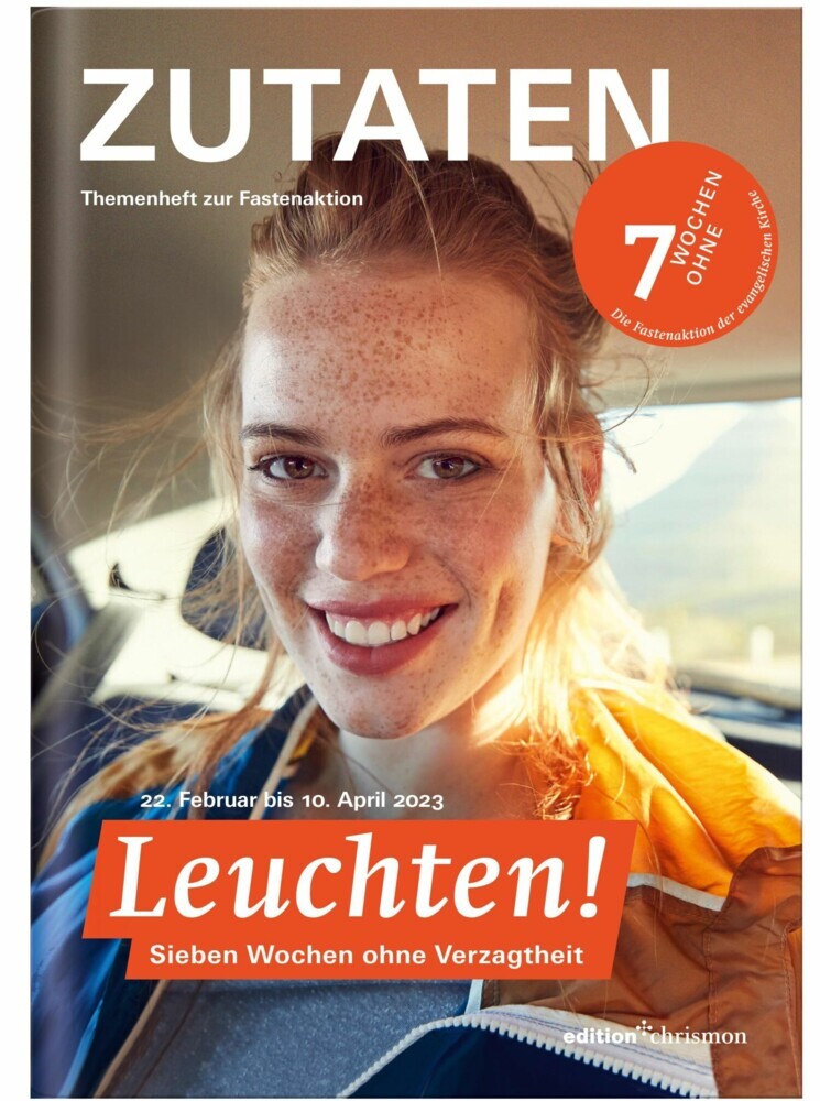 Fastenaktion 2023: Leuchten! 7 Wochen ohne Verzagtheit. Zutaten Themenheft main product photo