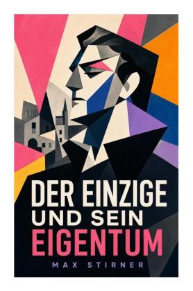 Der Einzige und sein Eigentum