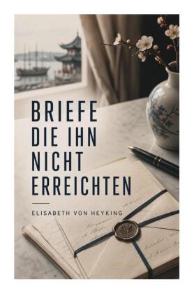 Briefe die ihn nicht erreichten