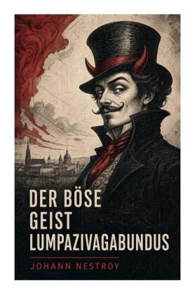 Der böse Geist Lumpazivagabundus
