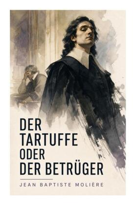 Der Tartuffe oder Der Betrüger