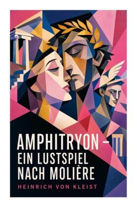 Amphitryon - Ein Lustspiel nach Molière