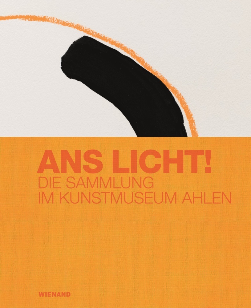 Ans Licht! Die Sammlung im Kunstmuseum Ahlen main product photo