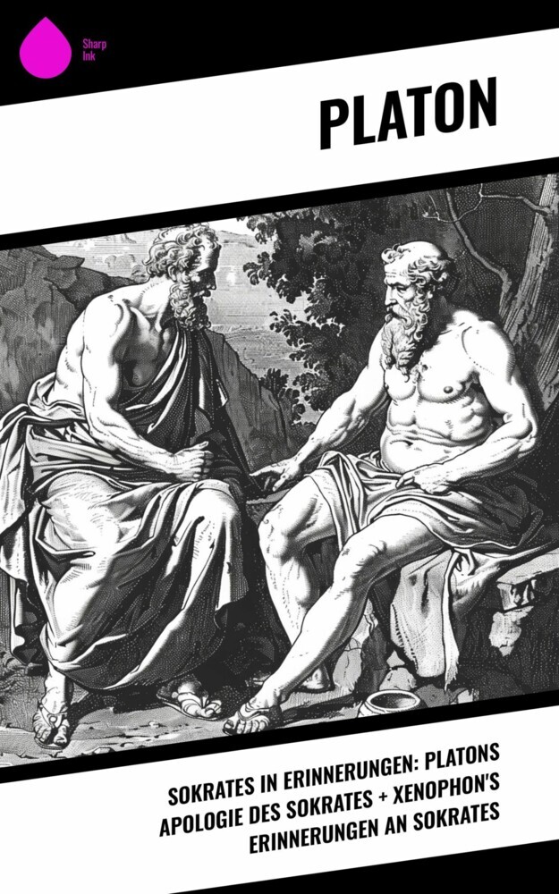 Sokrates in Erinnerungen: Platons Apologie des Sokrates + Xenophon's Erinnerungen an Sokrates main product photo