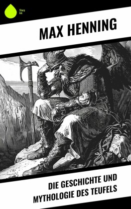 Die Geschichte und Mythologie des Teufels