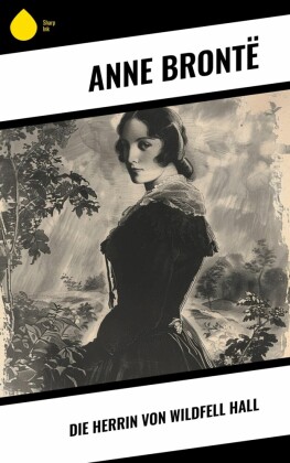 Die Herrin von Wildfell Hall