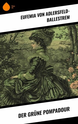 Der grüne Pompadour