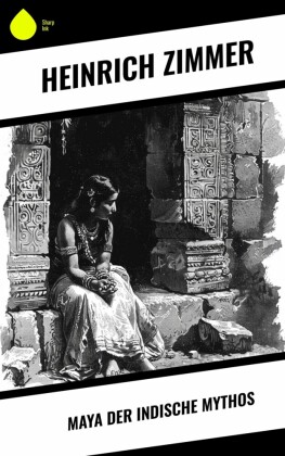 Maya der indische Mythos