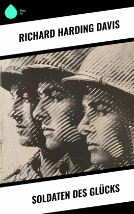 Soldaten des Glücks
