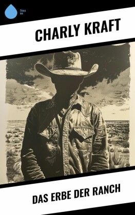 Das Erbe der Ranch