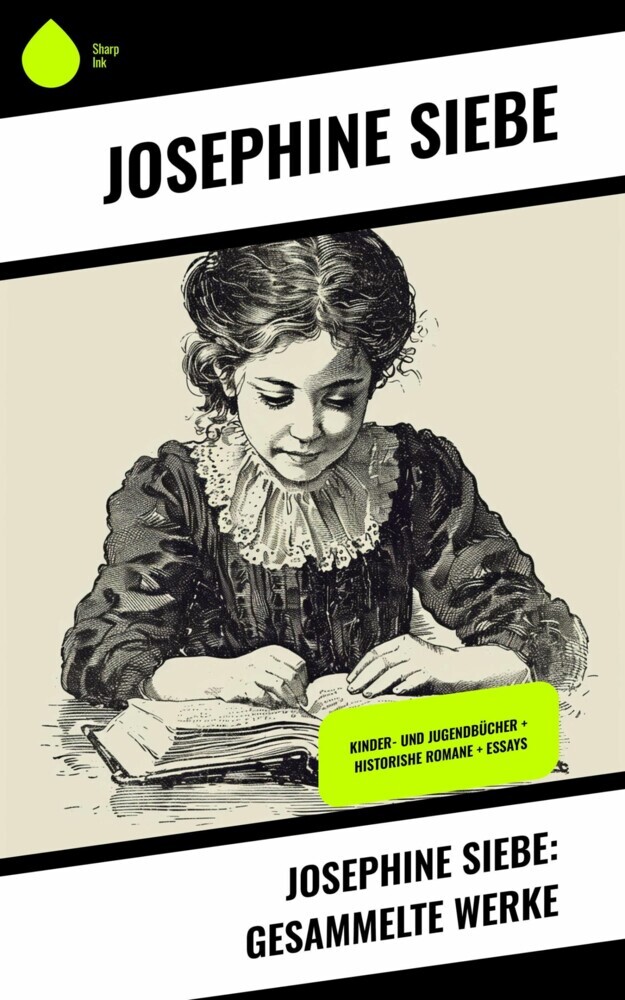 Josephine Siebe: Gesammelte Werke main product photo