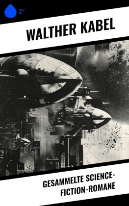 Gesammelte Science-Fiction-Romane