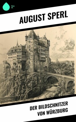Der Bildschnitzer von Würzburg