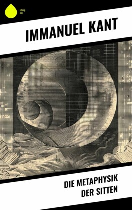 Die Metaphysik der Sitten