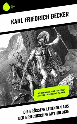 Die größten Legenden aus der Griechischen Mythologie