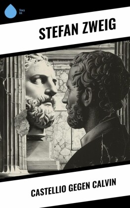 Castellio gegen Calvin