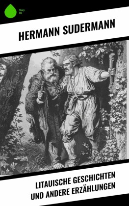 Litauische Geschichten und andere Erzählungen