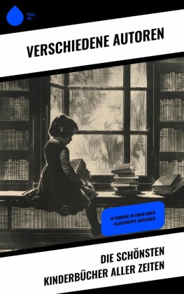 Die schönsten Kinderbücher aller Zeiten