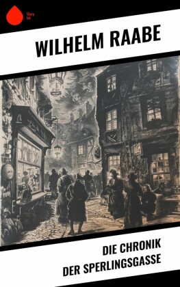 Die Chronik der Sperlingsgasse
