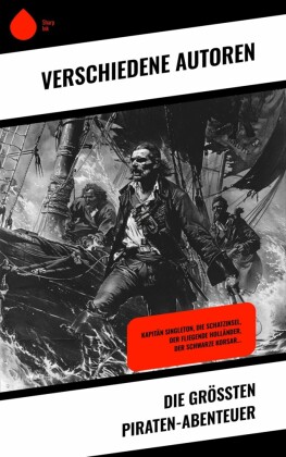 Die größten Piraten-Abenteuer