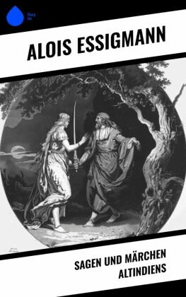 Sagen und Märchen Altindiens