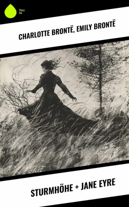 Sturmhöhe + Jane Eyre