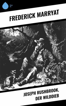 Joseph Rushbrook, der Wilddieb