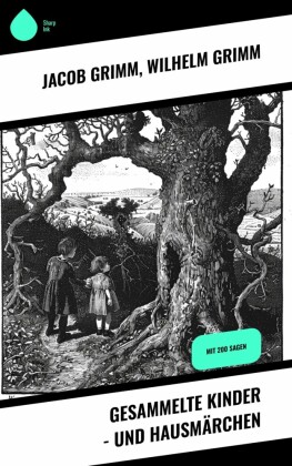 Gesammelte Kinder - und Hausmärchen