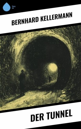 Der Tunnel